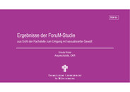 TOP 01 - ForuM-Studie, Forschung zur Aufarbeitung von sexualisierter Gewalt ... (Bericht des Oberkirchenrats - Ursula Kress) - Präsentation