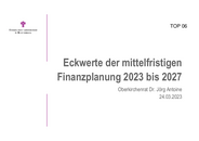 TOP 06 - Eckwerte zur Mittelfristigen Finanzplanung 2023-2027 - Bericht des Oberkirchenrats - Oberkirchenrat Dr. Jörg Antoine - PowerPoint-Präsentation