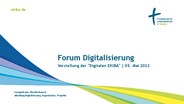 Vorstellung Digitale EKIBA - Präsentation zum Teilforum beim Forum Digitalisierung in der Landeskirche am 5. Mai 2022