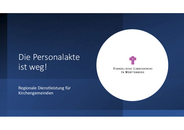 Die Personalakte ist weg - Präsentation zum Teilforum beim Forum Digitalisierung in der Landeskirche am 5. Mai 2022