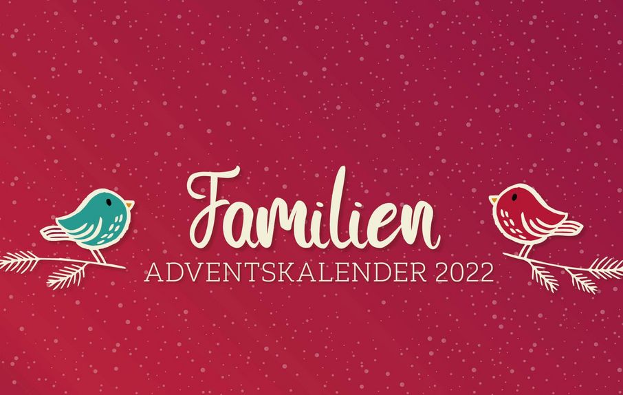 15.11.2022 FamilienAdventskalender 2022 startet