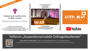 Online-Gottesdienste Koop Modell Good News für Hohenlohe  - Präsentation beim Forum Digitalisierung am 9. Februar 2023